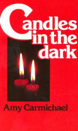 Candles In The Dark By Carmichael Amy (Paperback) 9780875080857