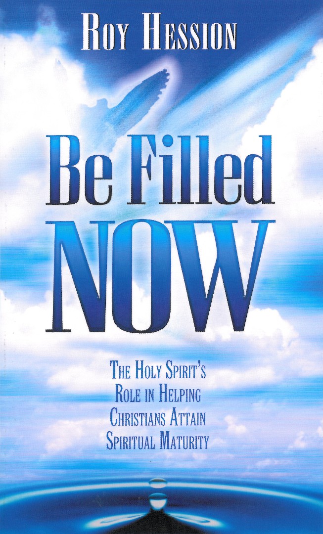 Be Filled Now Paperback Book By Hession Roy (Paperback) 9780875082356