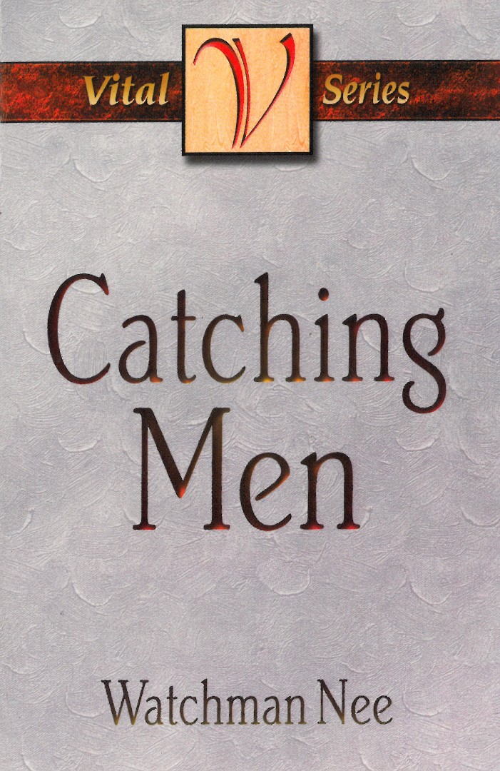 Catching Men By Nee Watchman (Paperback) 9780875085012