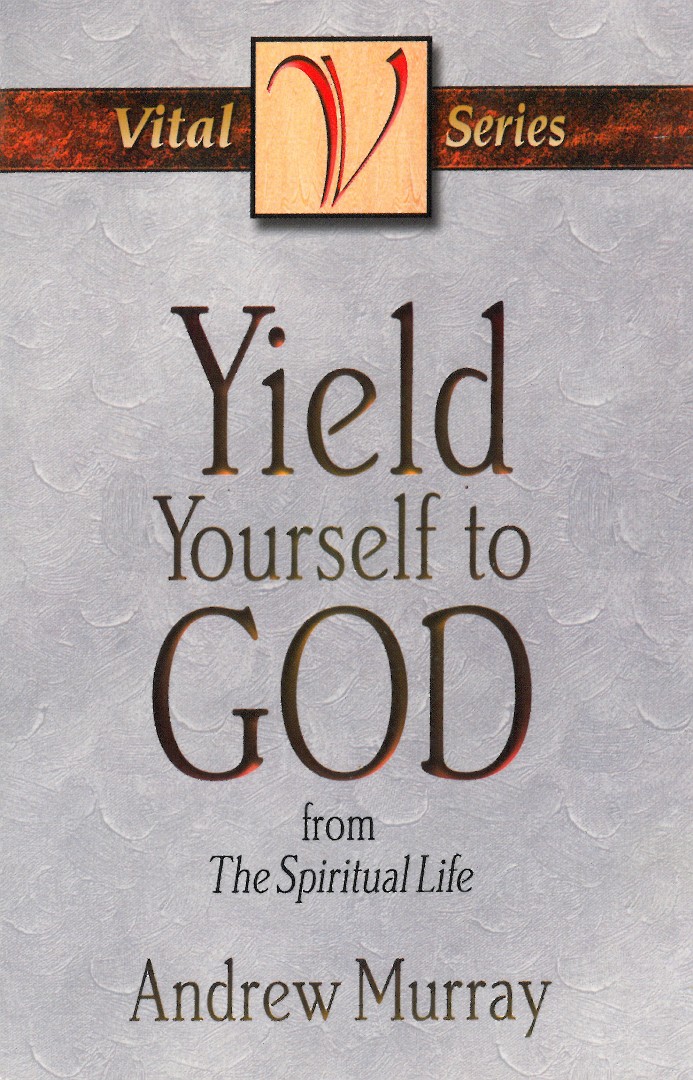 Yield Yourself To God By Andrew Murray (Paperback) 9780875085234