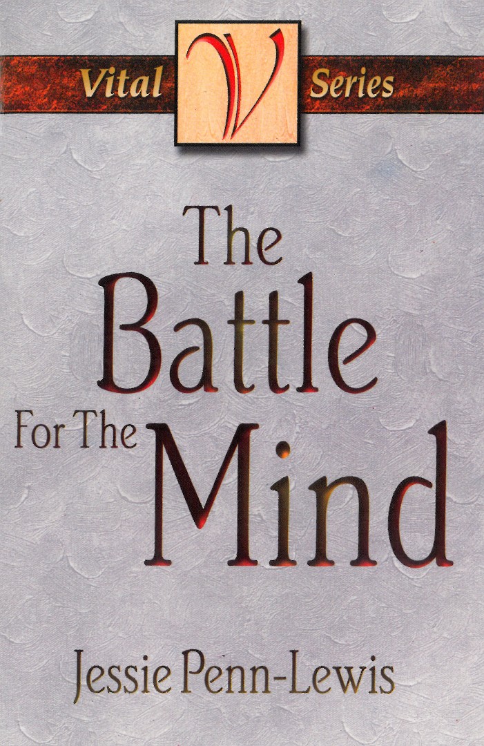 Battle For The Mind Paperback Book By Penn-Lewis Jessie (Paperback)