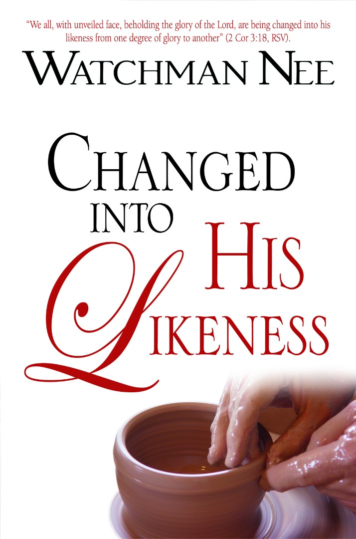 Changed Into His Likeness By Nee Watchman (Paperback) 9780875088594