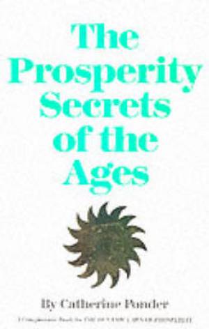 Prosperity Secrets of the Ages By Catherine Ponder catherine Ponder