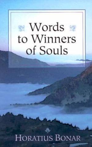 Words To Winners Of Souls By Horatius Bonar (Paperback) 9780875521640