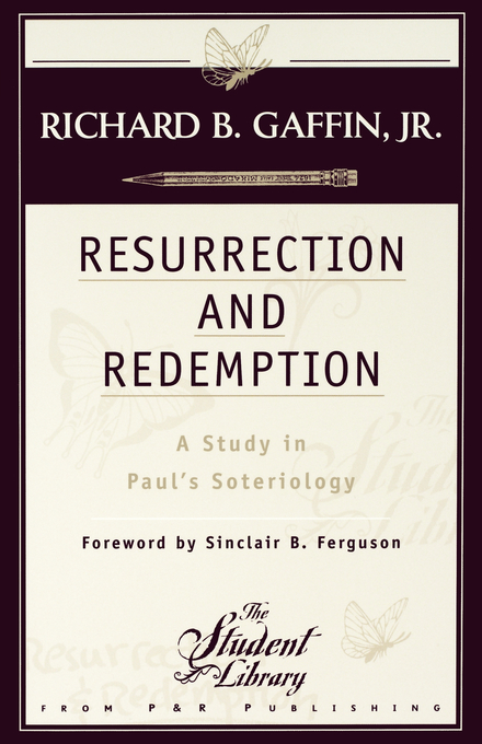 Resurrection And Redemption By Richard B Gaffin (Paperback)