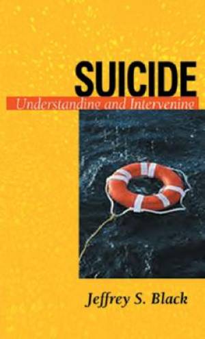 Suicide By Jeffrey S Black (Paperback) 9780875526935