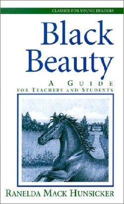 Black Beauty A Guide for Teachers and Students