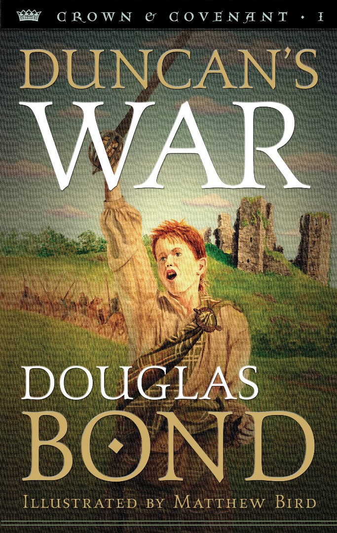 Duncans War By Douglas Bond (Paperback) 9780875527420