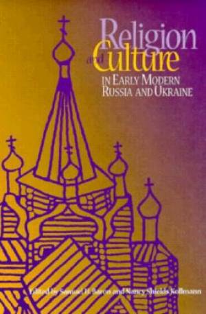 Religion and Culture in Early Modern Russia (Hardback) 9780875802183