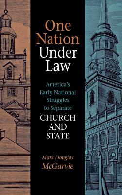 One Nation Under Law By Mark Douglas Mcgarvie (Hardback) 9780875803333