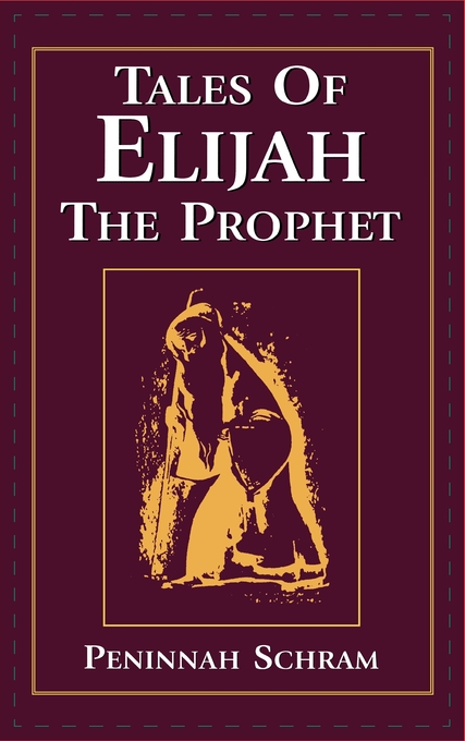 Tales Of Elijah The Prophet