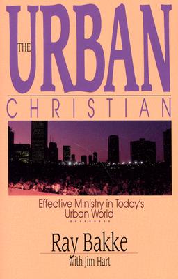 The Urban Christian By Bakke (Paperback) 9780877845232