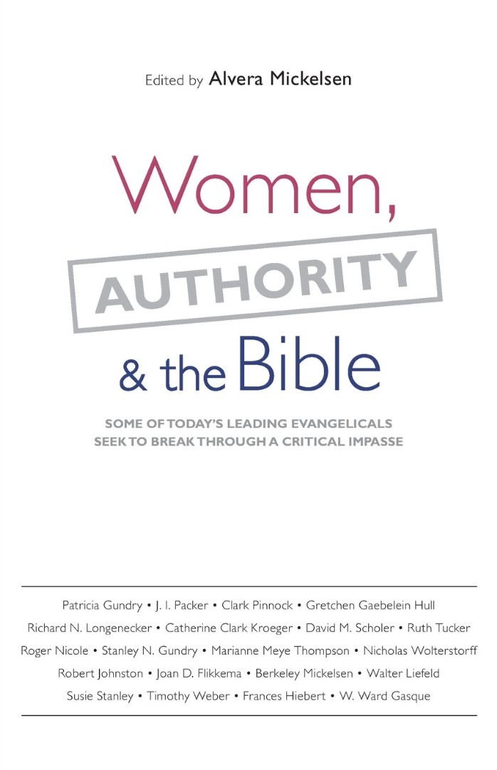 Women Authority and the Bible By Alvera Mickelsen (Paperback)