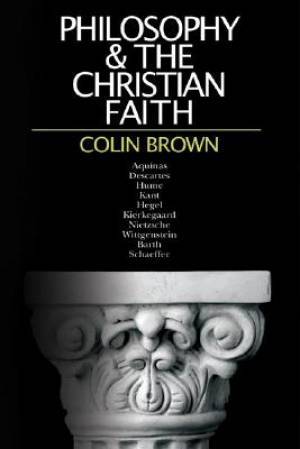 Philosophy and the Christian Faith