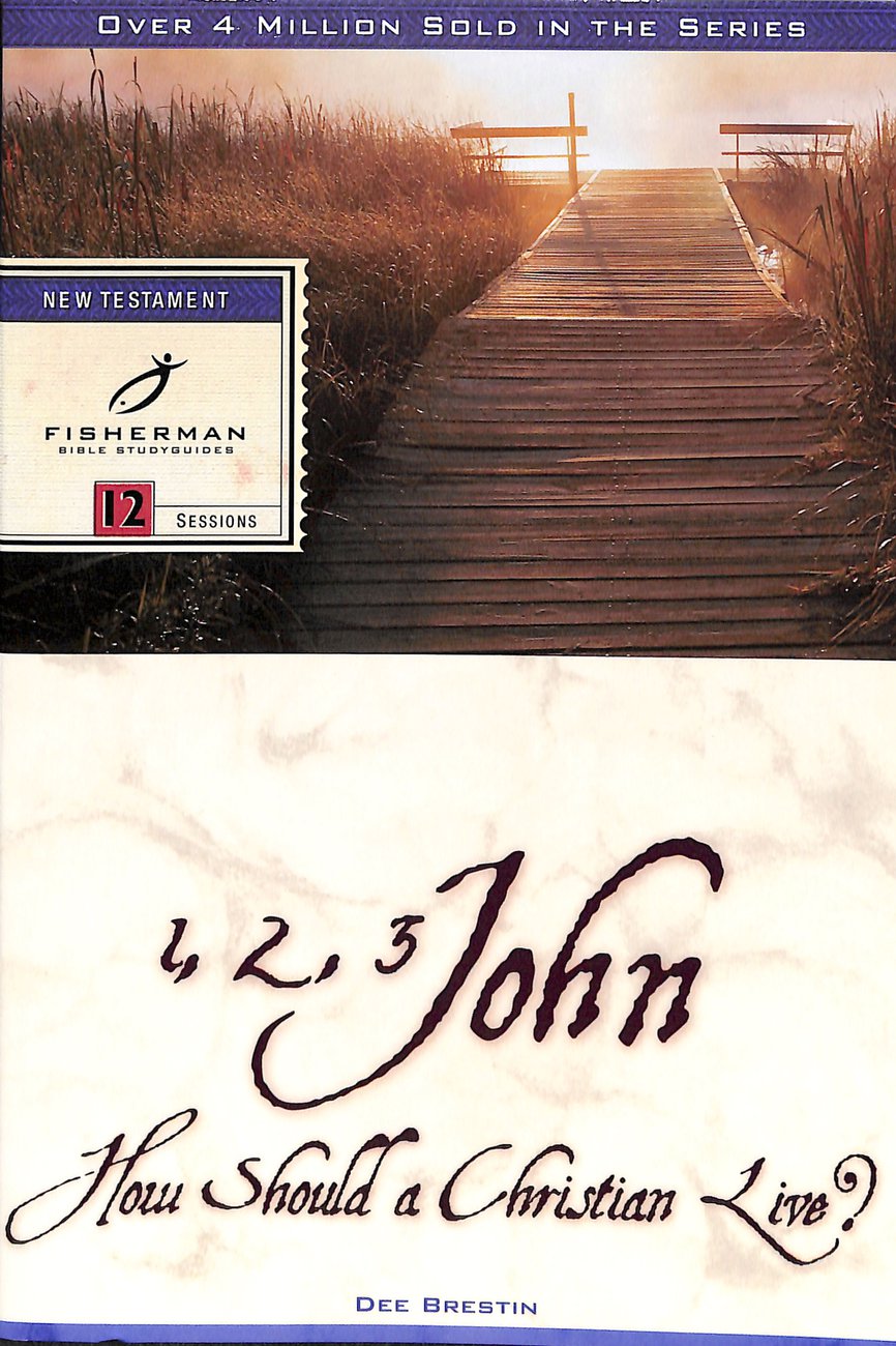 How Should a Christian Live 1 2 and 3 John By D Brestin (Paperback)