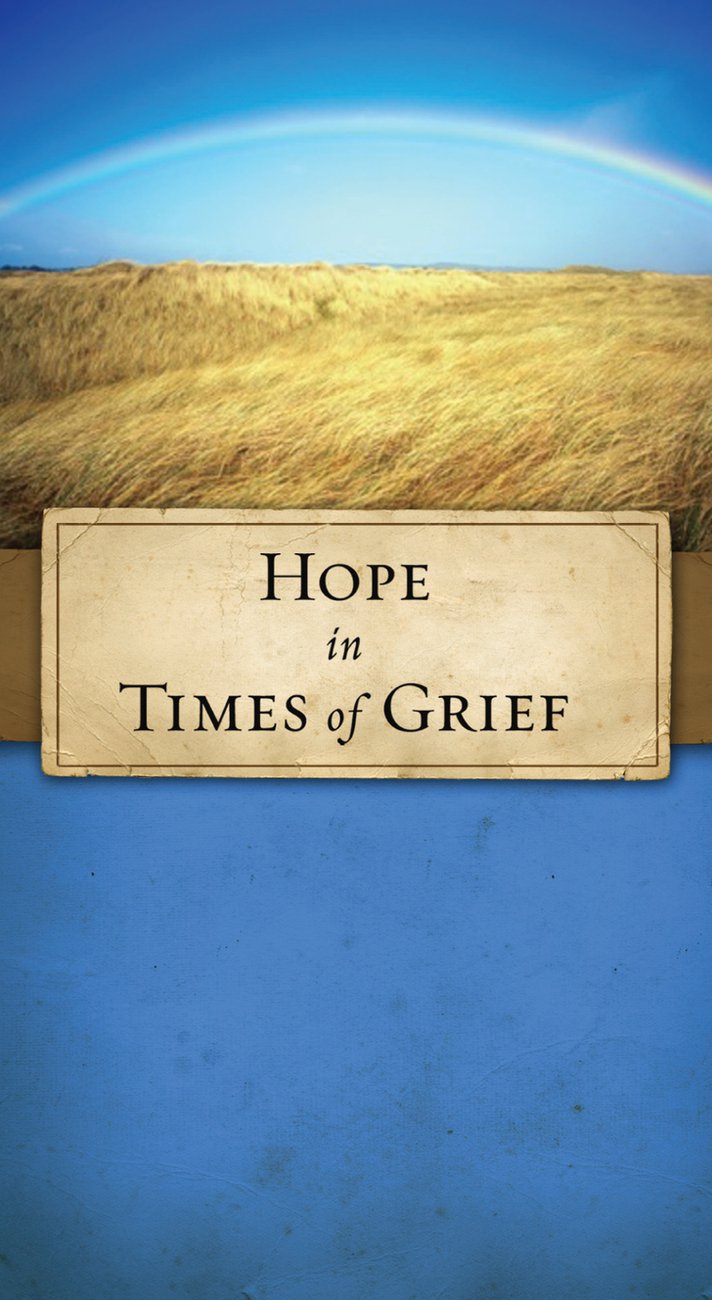 Hope in Times of Grief Moving Through Sorrow By Jo Nancy Sundberg