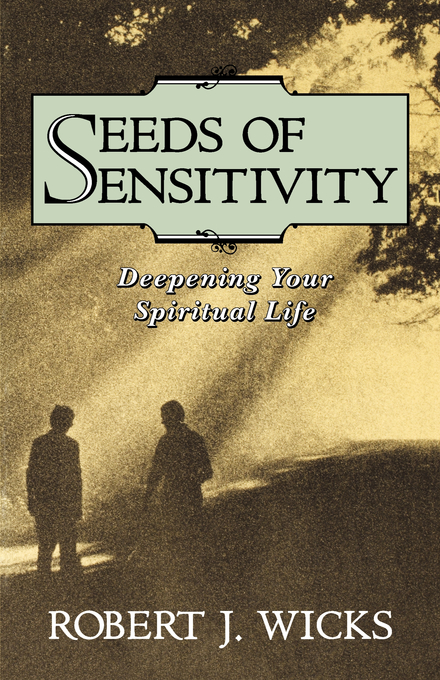 Seeds Of Sensitivity By Wicks (Paperback) 9780877935414