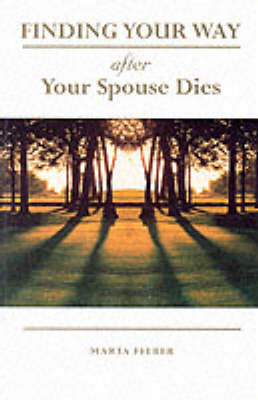 Finding Your Way After Your Spouse Dies By Felber (Paperback)