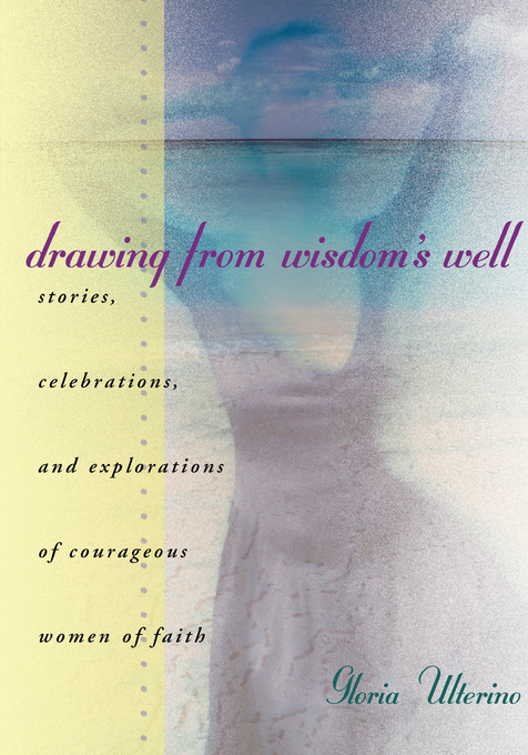 Drawing From Wisdom's Well By Gloria Ulterino (Paperback)