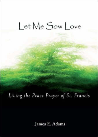 Let Me Sow Love By Adams (Paperback) 9780877939894