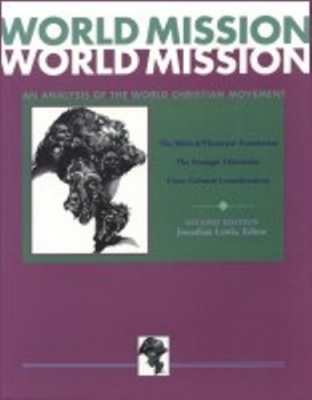 World Mission an Analysis of the World Christian Movement (Paperback)