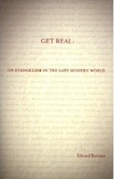 Get Real On Evangelism in the Late Modern World By Rommen Edward