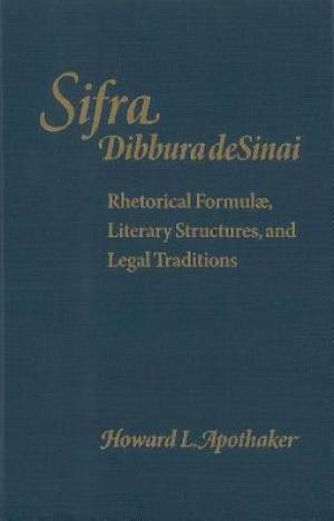 Sifra Dibbura De Sinai By Howard L Apothaker (Hardback) 9780878204526