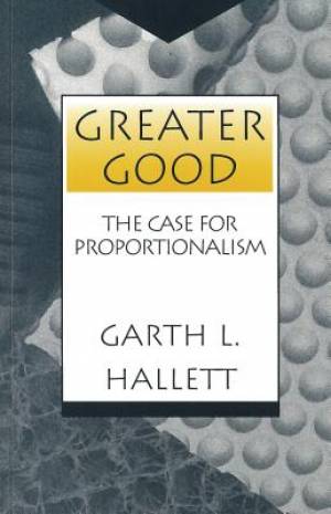 Greater Good By Garth L Hallett (Paperback) 9780878405985