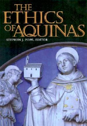 Ethics Of Aquinas By Pope Stephen J (Paperback) 9780878408887