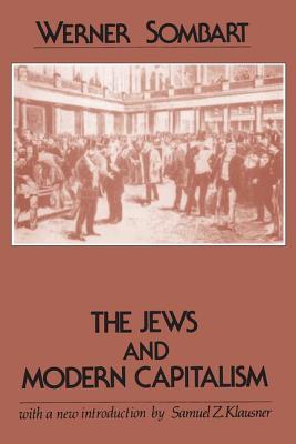 The Jews and Modern Capitalism By Sombart (Paperback) 9780878558377