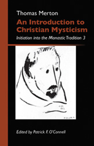 An Introduction to Christian Mysticism By Thomas Merton (Paperback)