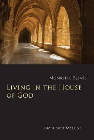 Living in the House of God By Margaret Malone SGS (Paperback)