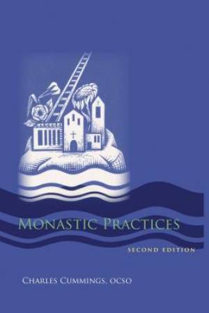 Monastic Practices By Charles Cummings (Paperback) 9780879070502