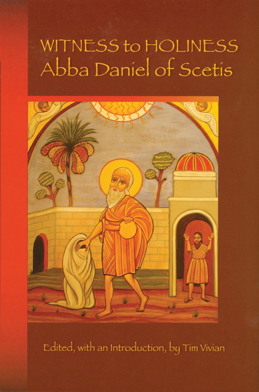 Witness to Holiness Abba Daniel of Scetis By Tim Vivian (Paperback)