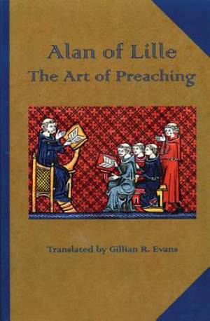 The Art of Preaching By Alan of Lille (Paperback) 9780879079239