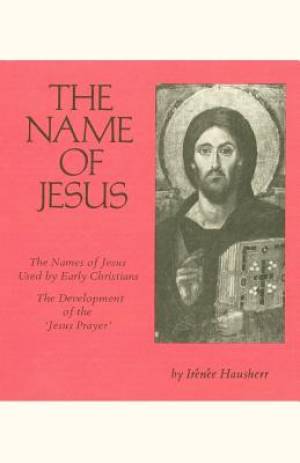 The Name of Jesus By Irenee Sj Hausherr (Paperback) 9780879079444