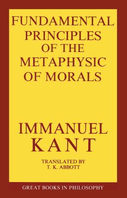 The Fundamental Principles of the Metaphysic of Morals (Paperback)