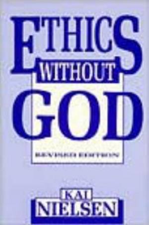 Ethics without God By Kai Nielsen (Paperback) 9780879755522