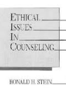 Ethical Issues in Counseling By Ronald H Stein (Hardback)