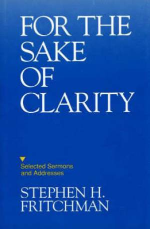 For the Sake of Clarity By S H Fritchman (Hardback) 9780879757847