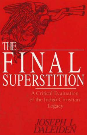 The Final Superstition By Joseph L Daleiden (Hardback) 9780879758967