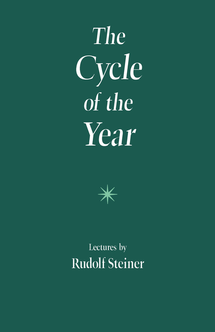 The Cycle Of The Year By Rudolf Steiner (Paperback) 9780880100816