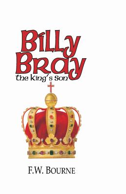 Billy Bray The King's Son By Bourne F W (Paperback) 9780880193818