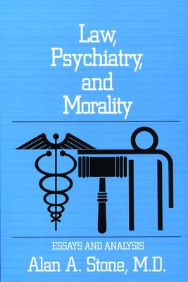 Law Psychiatry and Morality By Alan A Stone (Paperback) 9780880482097