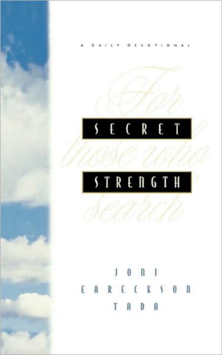 Secret Strength By Joni Eareckson Tada (Paperback) 9780880709897