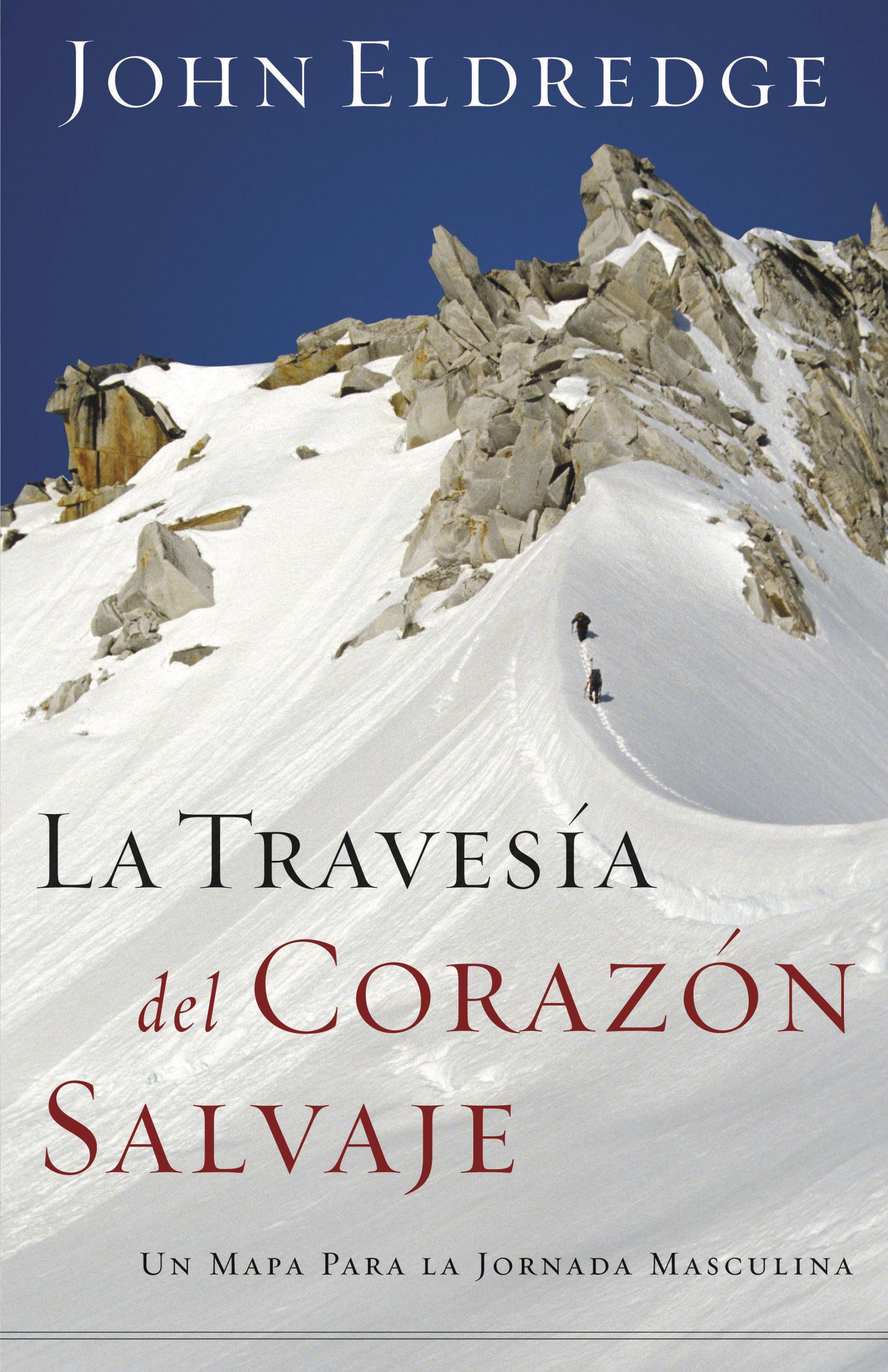 Travesia Del Corazon Salvaje By John Eldredge (Paperback)