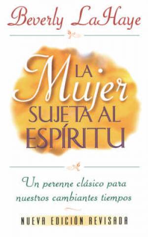 Mujer Sujeta Al Espiritu By Beverly Lahaye (Paperback) 9780881132106