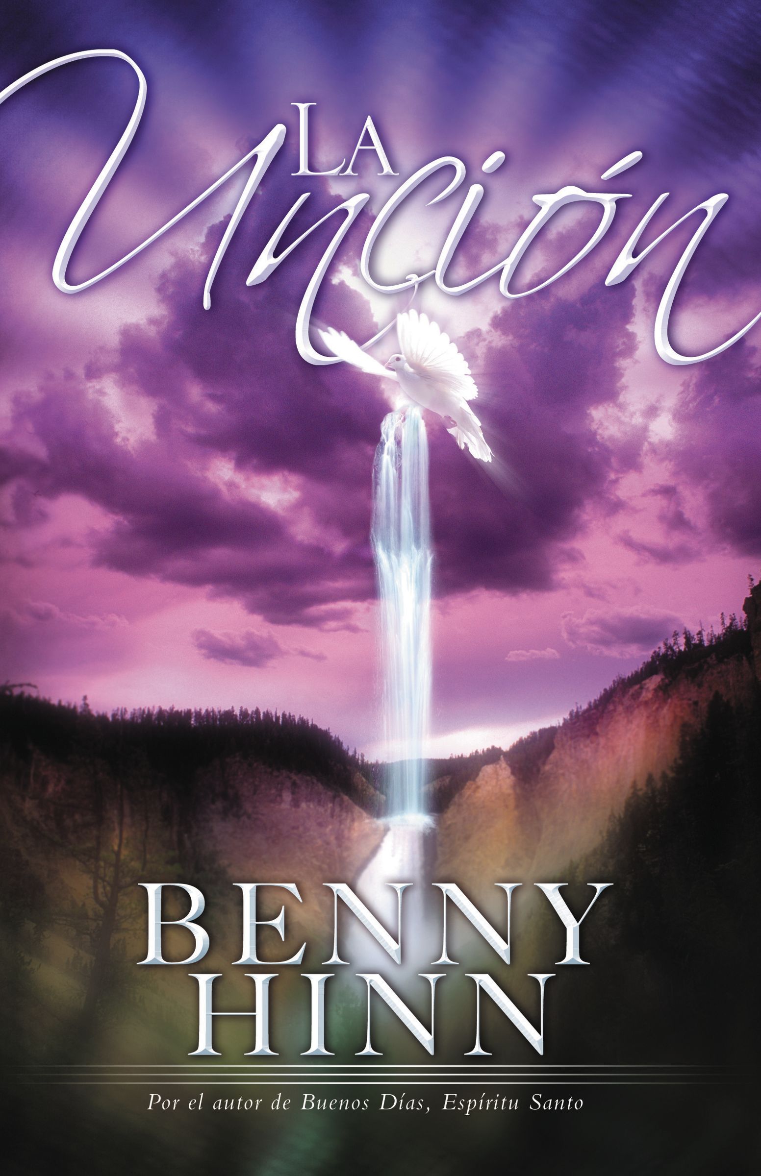 La Uncion By Benny Hinn (Paperback) 9780881133097