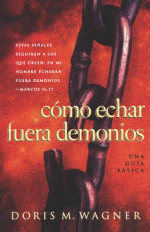 Como Echar Fuera Demonios By Doris Wagner (Paperback) 9780881136050