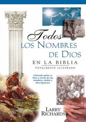 Todos Los Nombres de Dios En La Biblia Every Name of God in the Bibl